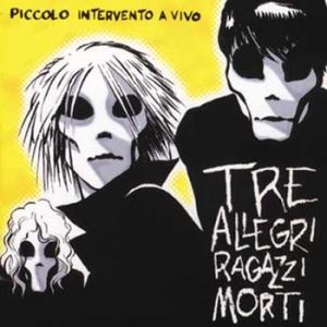 cover-Tre-allegri-ragazzi-morti-Toffolo-piccolo_intervento_a_vivo