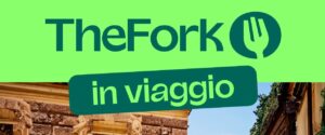 TheFork in viaggio